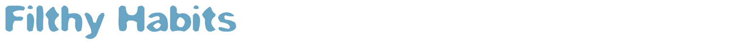 sample Filthy Habits font