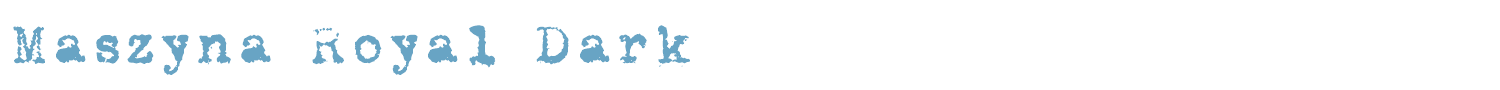 sample Maszyna Royal Dark font