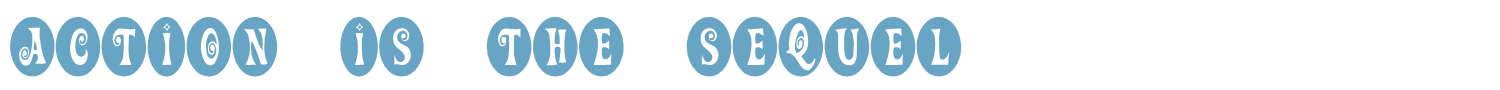 sample Action Is: The Sequel font