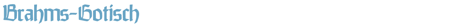 sample Brahms-Gotisch font