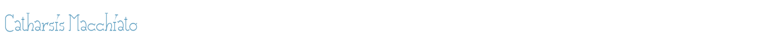 sample Catharsis Macchiato font
