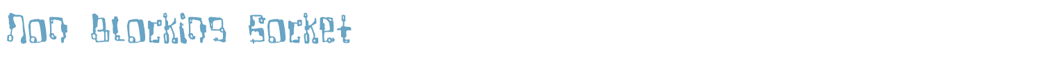 sample Non Blocking Socket font