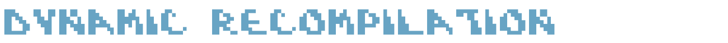 sample Dynamic Recompilation font
