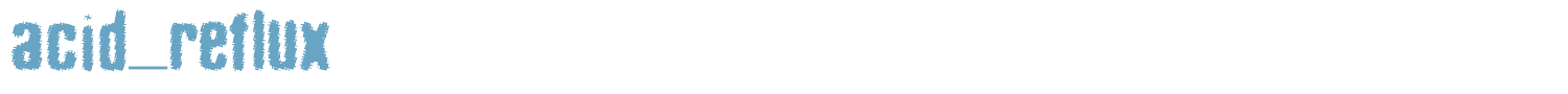 sample Acid Reflux font