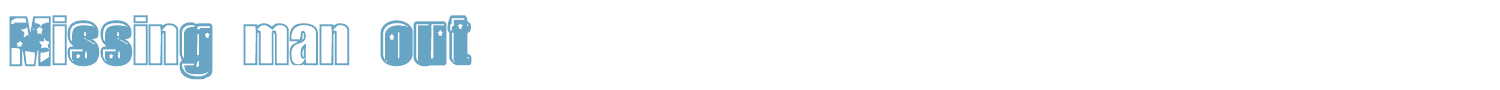 sample Missing man out font