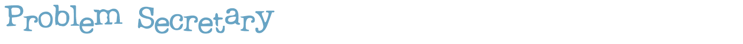 sample Problem Secretary font