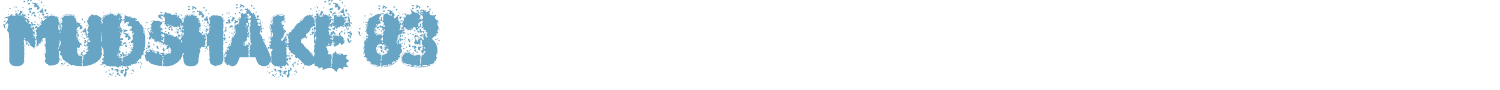 sample MUDSHAKE 83 font