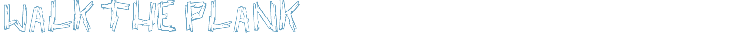 sample walk the plank font
