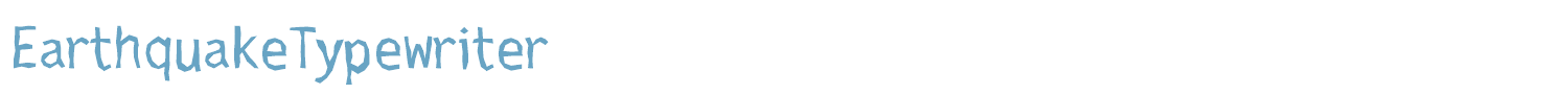 sample EarthquakeTypewriter font