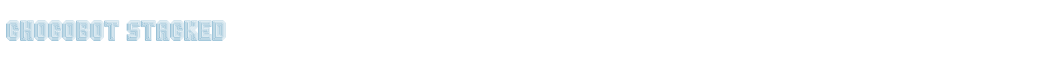 sample Chocobot Stacked font