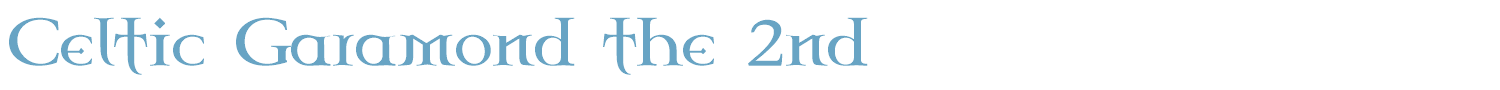 sample Celtic Garamond the 2nd font