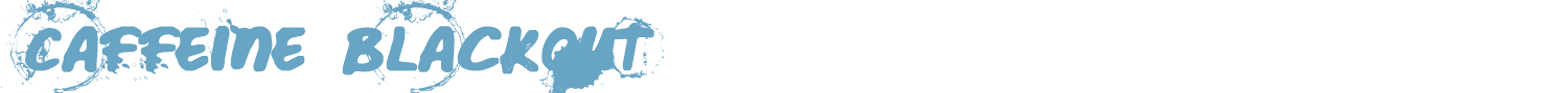 sample Caffeine Blackout font