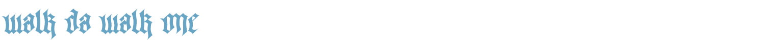 sample Walk Da Walk One font