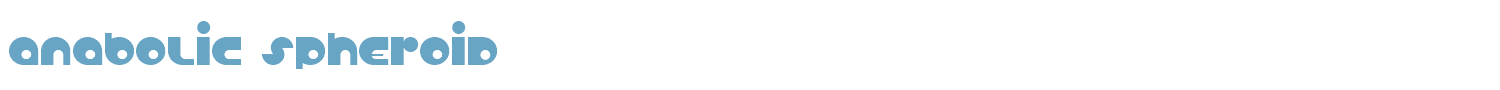 sample Anabolic Spheroid font