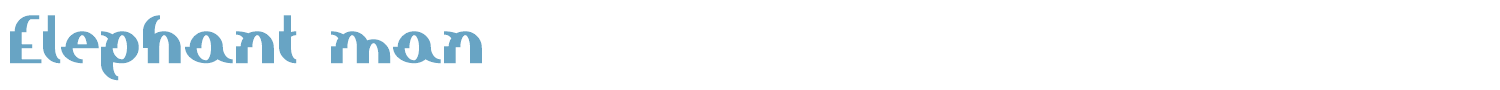 sample Elephant man font