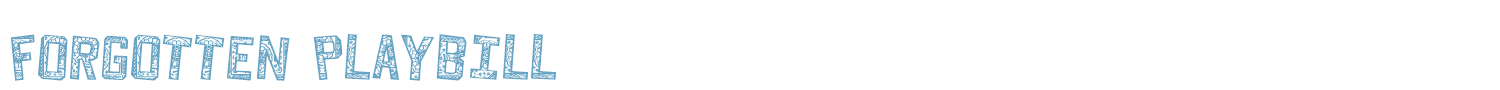 sample Forgotten Playbill font