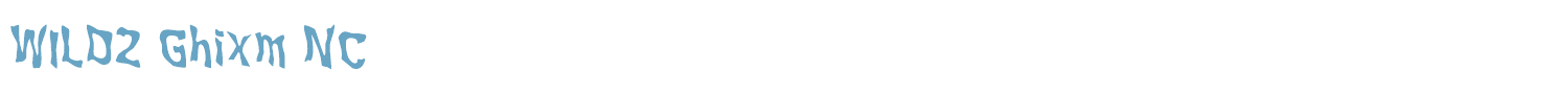 sample WILD2 Ghixm NC font