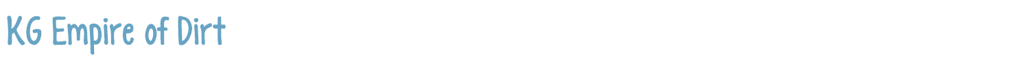 sample KG Empire of Dirt font