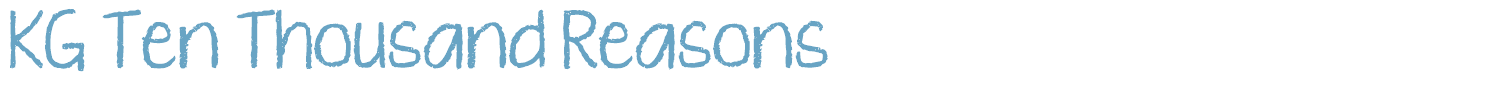 sample KG Ten Thousand Reasons font