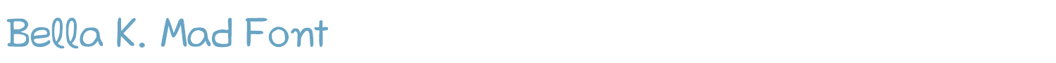 sample Bella K. Mad Font font