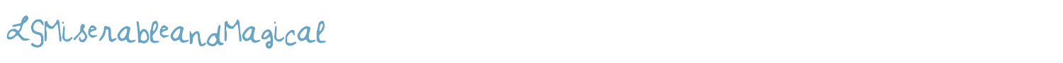 sample LSMiserableandMagical font