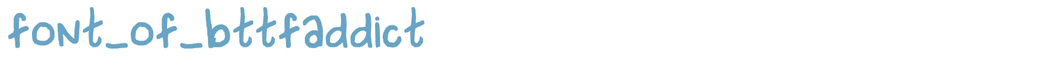 sample font_of_bttfaddict font
