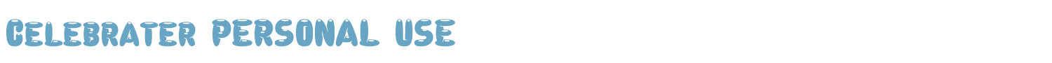sample Celebrater PERSONAL USE font