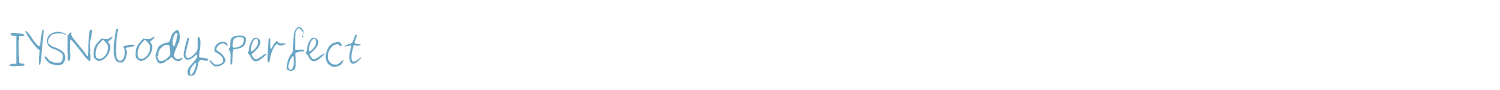 sample IYSNobodysPerfect font