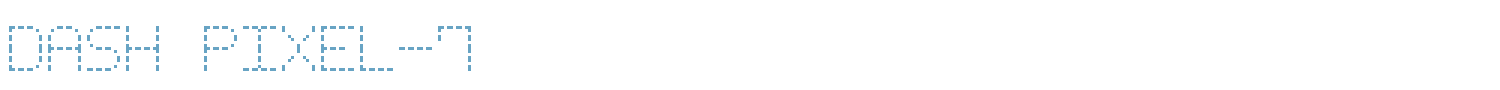 sample Dash Pixel-7 font