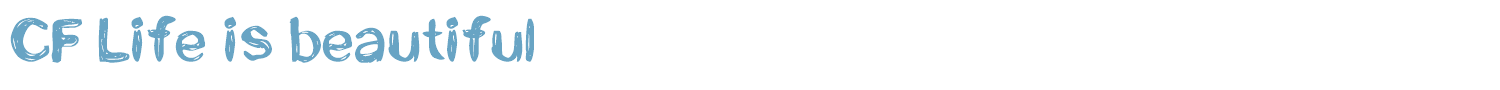 sample CF Life is beautiful font