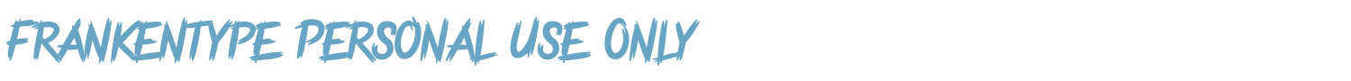 sample Frankentype Personal Use Only font