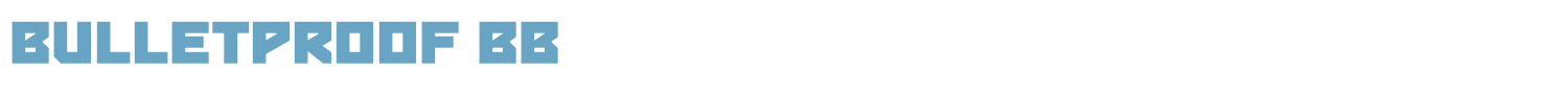 sample Bulletproof BB font