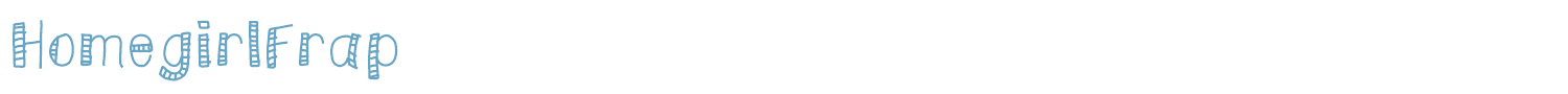 sample HomegirlFrap font