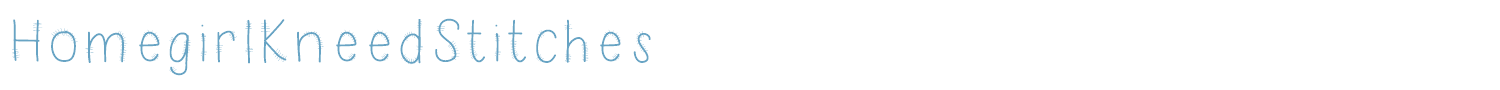 sample HomegirlKneedStitches font