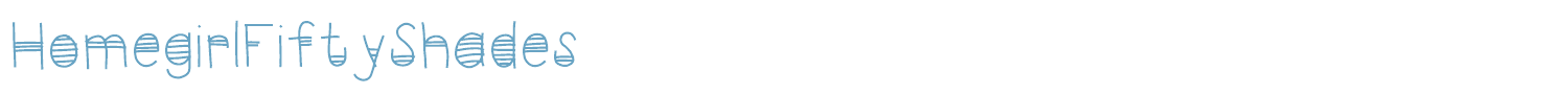 sample HomegirlFiftyShades font