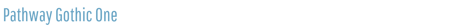 sample Pathway Gothic One font