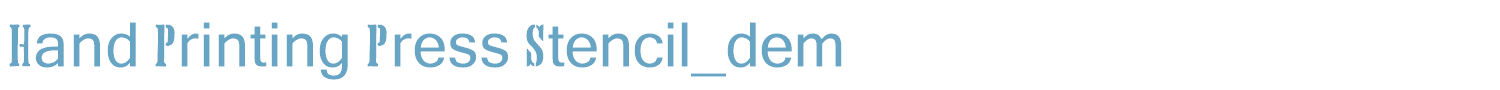 sample Hand Printing Press Stencil_dem font