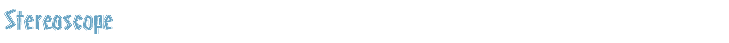 sample Stereoscope font
