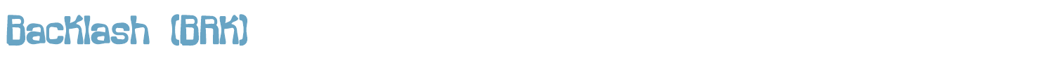 sample Backlash (BRK) font