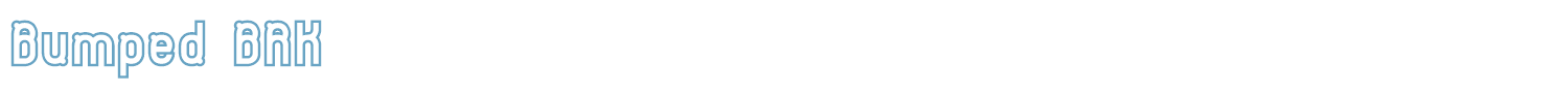 sample Bumped BRK font