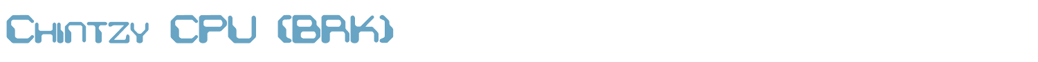 sample Chintzy CPU (BRK) font
