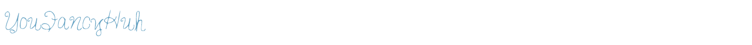 sample YouFancyHuh font