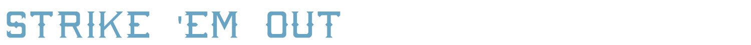 sample Strike 'Em Out font