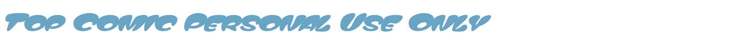 sample Top Comic Personal Use Only font