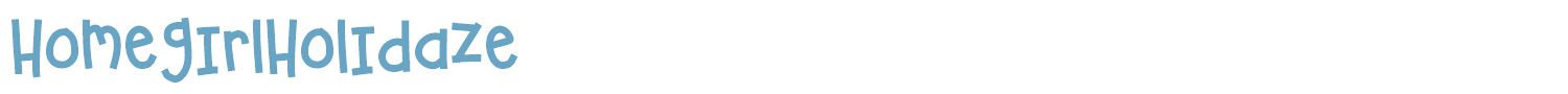 sample HomegirlHolidaze font