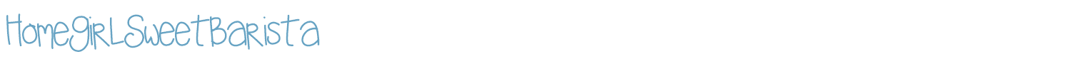 sample HomegirlSweetBarista font