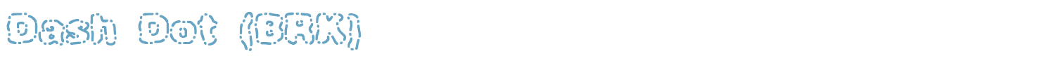 sample Dash Dot (BRK) font