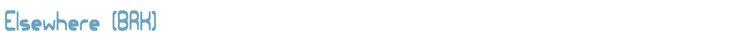 sample Elsewhere (BRK) font