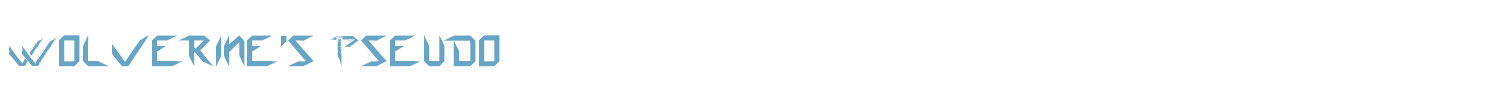 sample Wolverine's Pseudo font