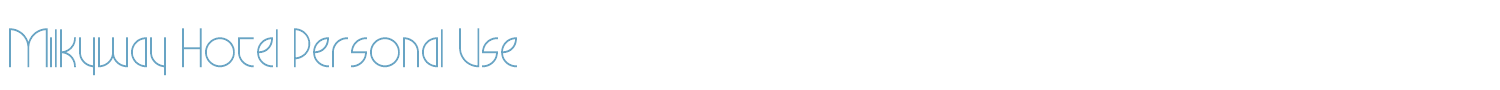 sample Milkyway Hotel Personal Use font